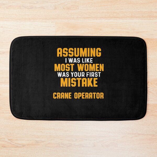 Item preview, Crane Operator Assuming Funny Driver designed and sold by MiKatStore.