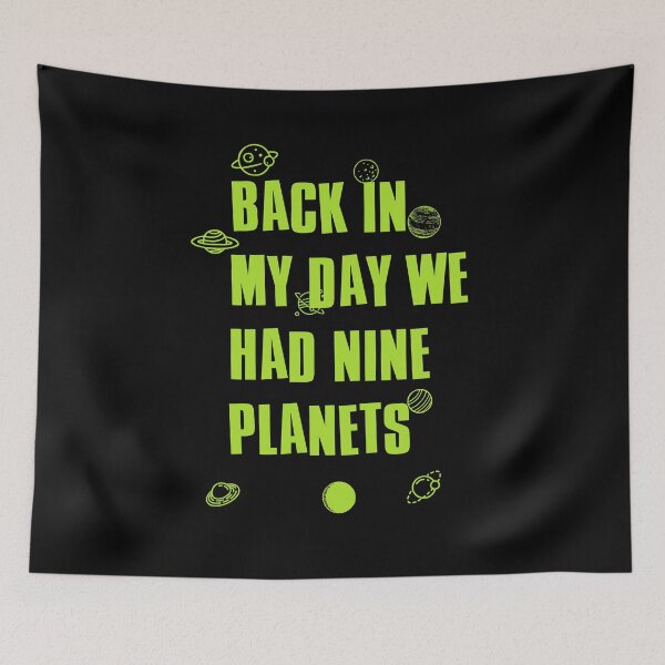 Item preview, Back in my days we had nine planets  designed and sold by Designs-RZ.