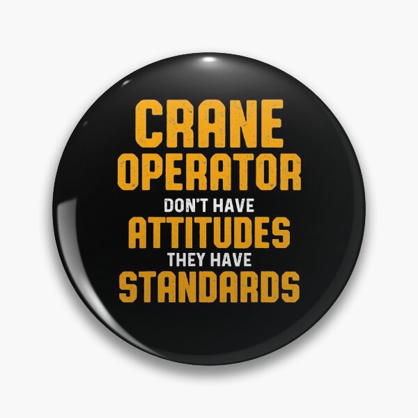 Item preview, Crane Operator Attitudes Funny Driver designed and sold by MiKatStore.