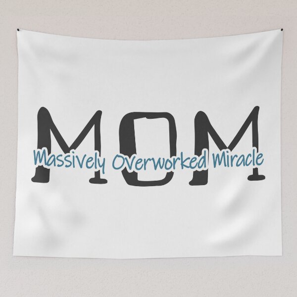 Item preview, Mom - Massively Overworked Miracle designed and sold by JoBella-Designs.