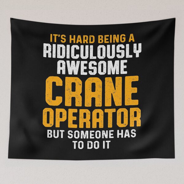 Item preview, Crane Operator Awesome Funny Driver designed and sold by MiKatStore.