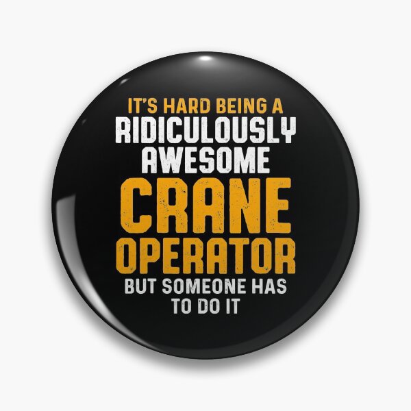 Item preview, Crane Operator Awesome Funny Driver designed and sold by MiKatStore.