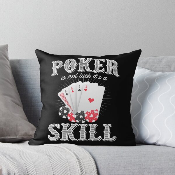 Item preview, Poker Is Not Luck It's A Skill designed and sold by BLake77777.