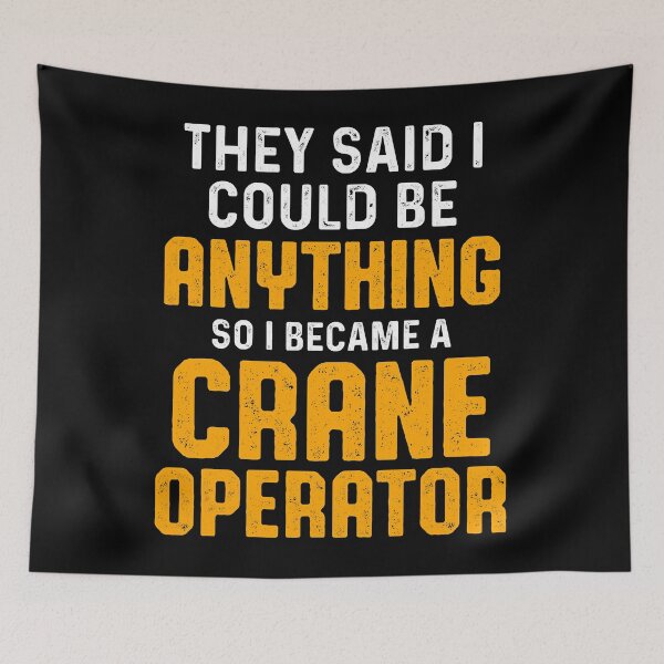Item preview, Crane Operator Became Funny Driver designed and sold by MiKatStore.