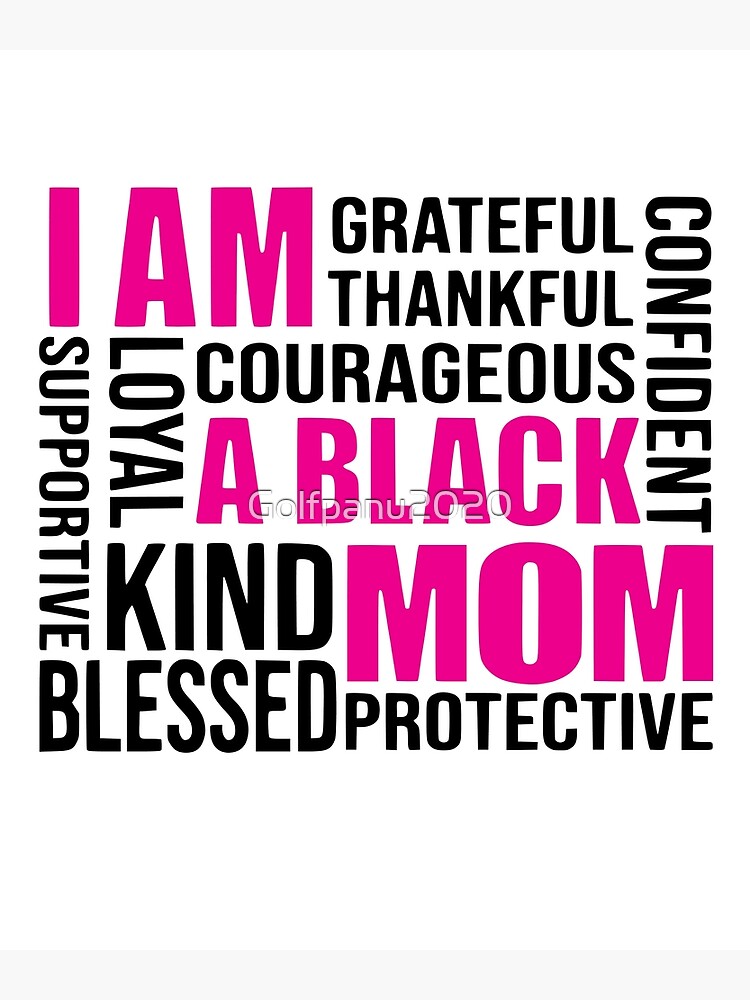 I Am A Black Mom Dope Black Mom African American Mom Black Woman