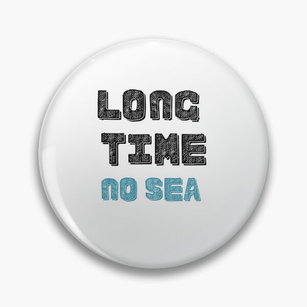 Item preview, Long Time No Sea designed and sold by SportyDogShop.
