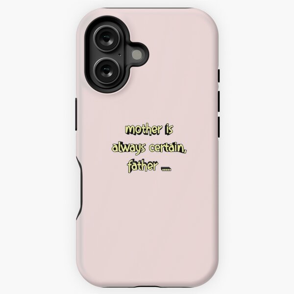 Item preview, *Mother is always certain, father...* designed and sold by ITALY-Roselli-.