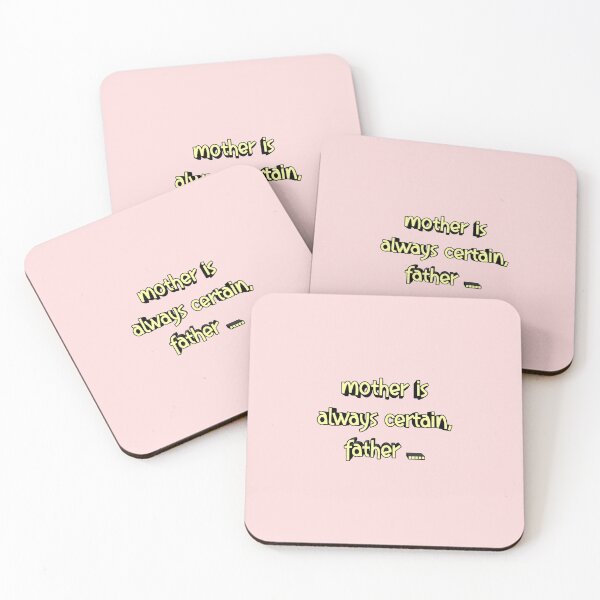 Item preview, *Mother is always certain, father...* designed and sold by ITALY-Roselli-.