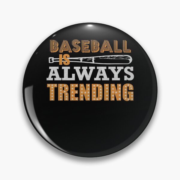 Item preview, Baseball is always trending Gift Funny Quote designed and sold by dm4design.