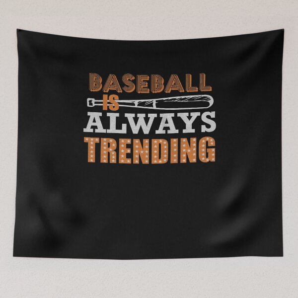 Item preview, Baseball is always trending Gift Funny Quote designed and sold by dm4design.