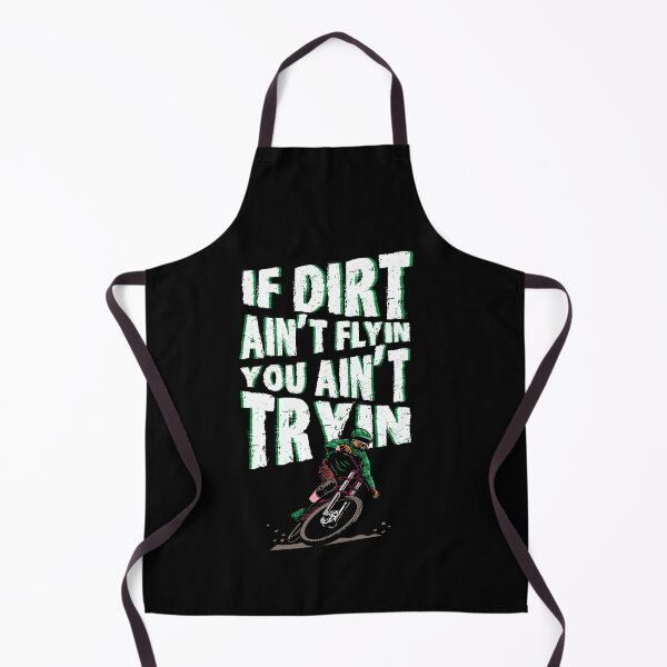 Item preview, If Dirt Ain't Flyin You Ain't Tryin designed and sold by BLake77777.