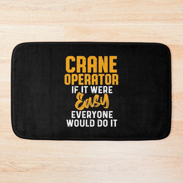 Item preview, Crane Operator Easy Funny Driver designed and sold by MiKatStore.