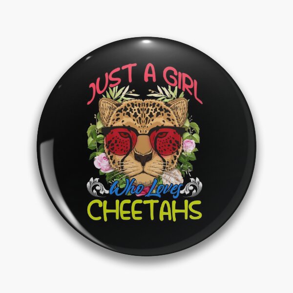 Item preview, Just A Girl Who Loves Cheetahs designed and sold by BLake77777.