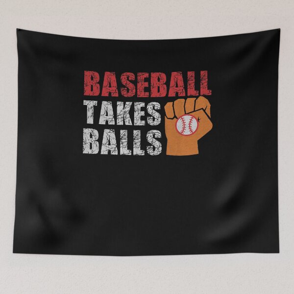 Item preview, Baseball Takes Balls - Gift Men Women designed and sold by dm4design.