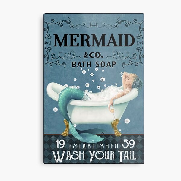 Mermaid Bath Soap Wash Your Tail Metal Print