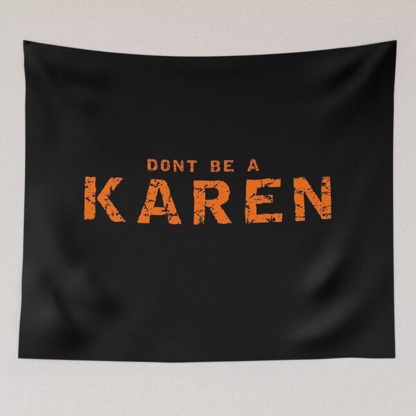 Item preview, DONT BE A KAREN designed and sold by equiliser.