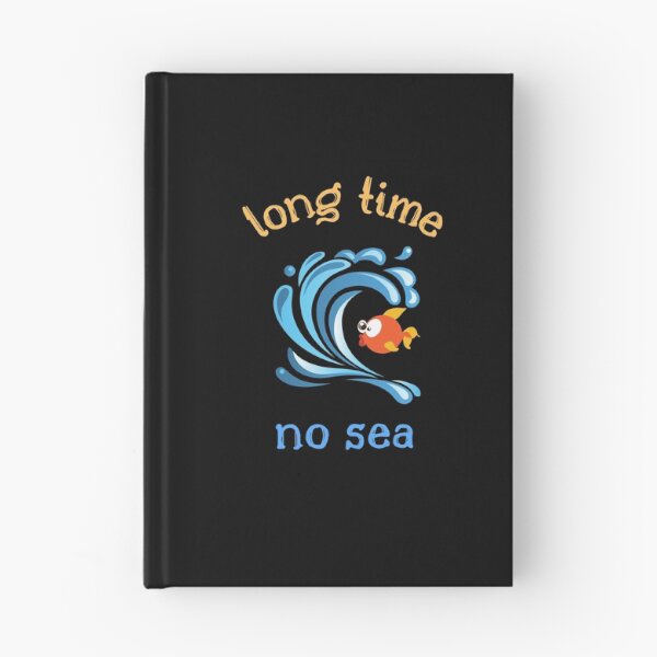 Item preview, Long Time No Sea designed and sold by SportyDogShop.