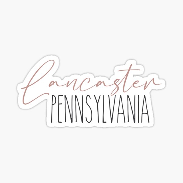 Lancaster Pennsylvania, Lancaster PA Sticker