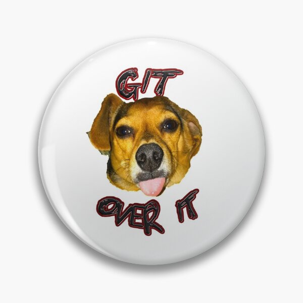 Item preview, Words to Live by: "Git Over It"! designed and sold by Outside4Walls.
