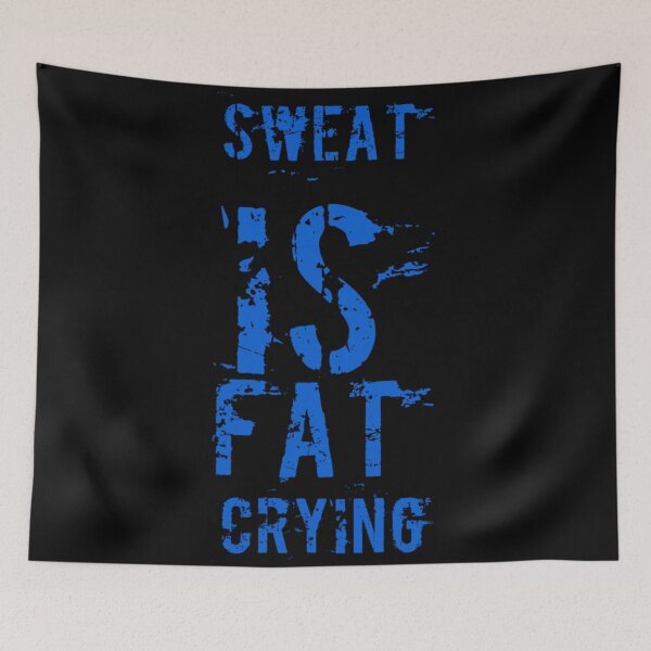 Item preview, Sweat is fat crying  designed and sold by Md1982.