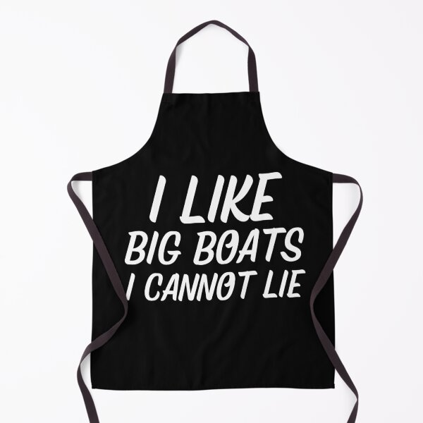 Item preview, I Like Big Boats I Cannot Lie designed and sold by Passion-For-Sea.