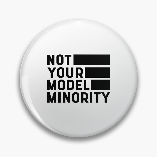Item preview, Not Your Model Minority - Anti Asian Racism designed and sold by DiogoCalheiros.