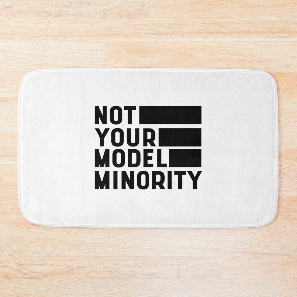 Item preview, Not Your Model Minority - Anti Asian Racism designed and sold by DiogoCalheiros.
