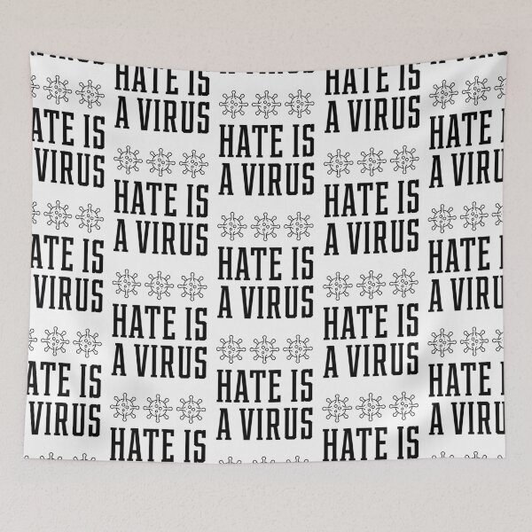Item preview, Hate Is A Virus - Anti Asian Racism designed and sold by DiogoCalheiros.