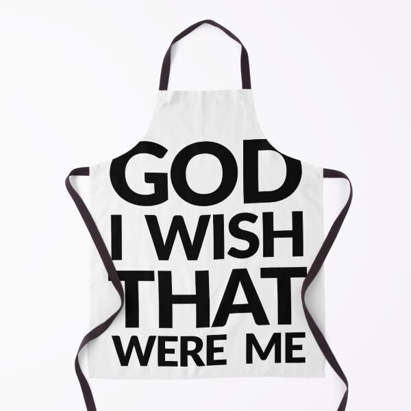 Item preview, God I Wish That Were Me designed and sold by BreslauBadger.