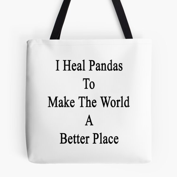 Item preview, I Heal Pandas To Make The World A Better Place  designed and sold by supernova23.