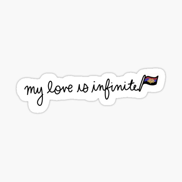 My Love is Infinite - Polyamory Sticker
