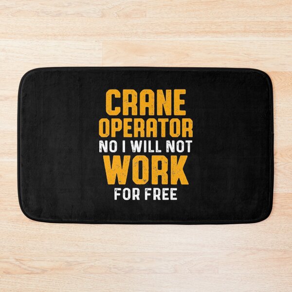 Item preview, Crane Operator For Free Funny Driver designed and sold by MiKatStore.
