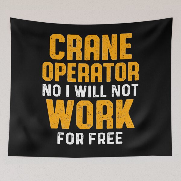 Item preview, Crane Operator For Free Funny Driver designed and sold by MiKatStore.