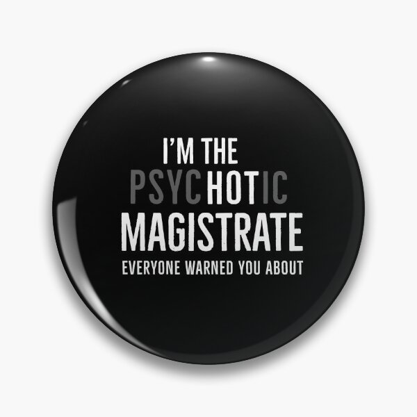 Item preview, Im The Hot Magistrate Everybody Warned You About designed and sold by Luna1Shop.