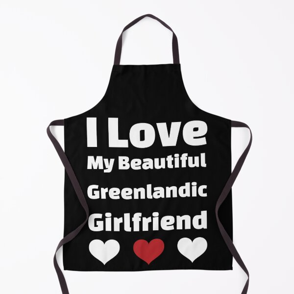 Item preview, I Love My Beautiful Greenlandic Girlfriend - Greenland Girlfriend designed and sold by DiceNLDesigns.