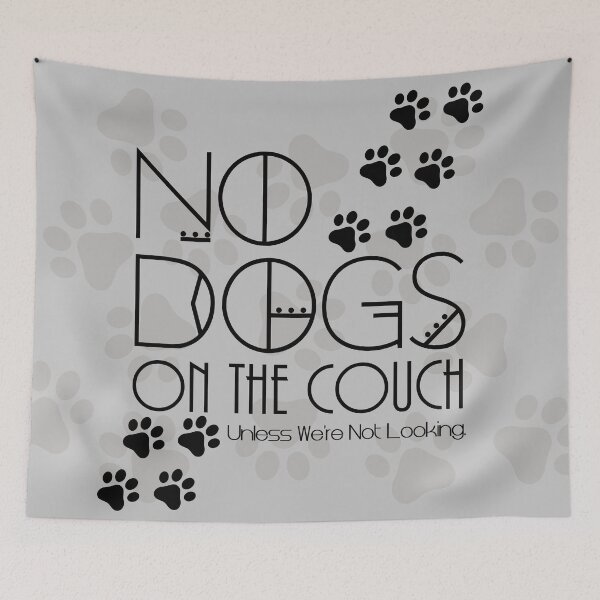 Item preview, "No Dogs on the Couch" Revamped in Grey designed and sold by CanisPicta.