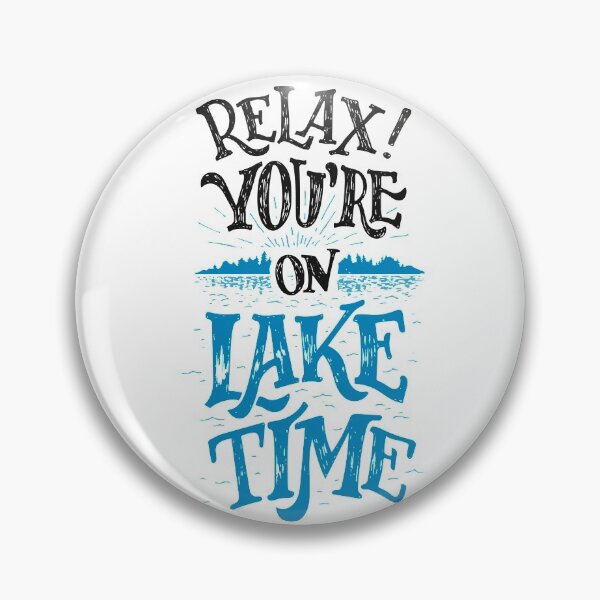 Aperçu de l'œuvre Relaxer! Vous êtes sur Lake Time Original créée et vendue par PaulLesser.