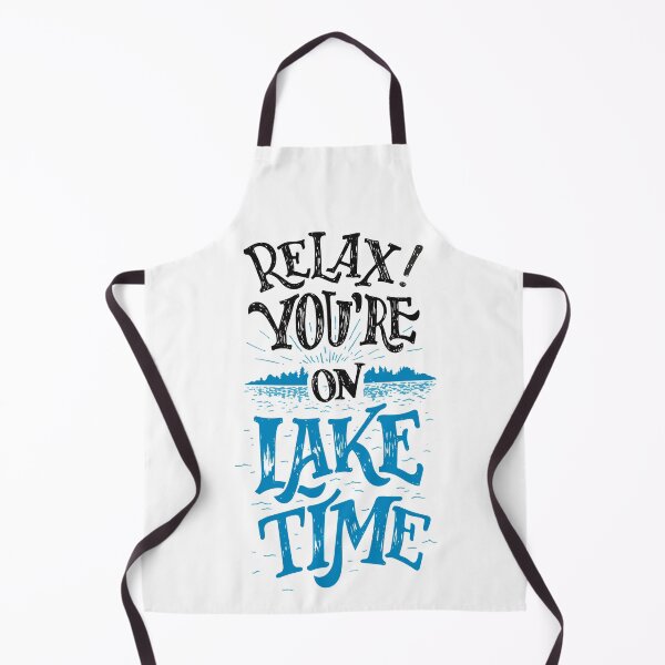 Item preview, Relax! You're on Lake Time Original designed and sold by PaulLesser.