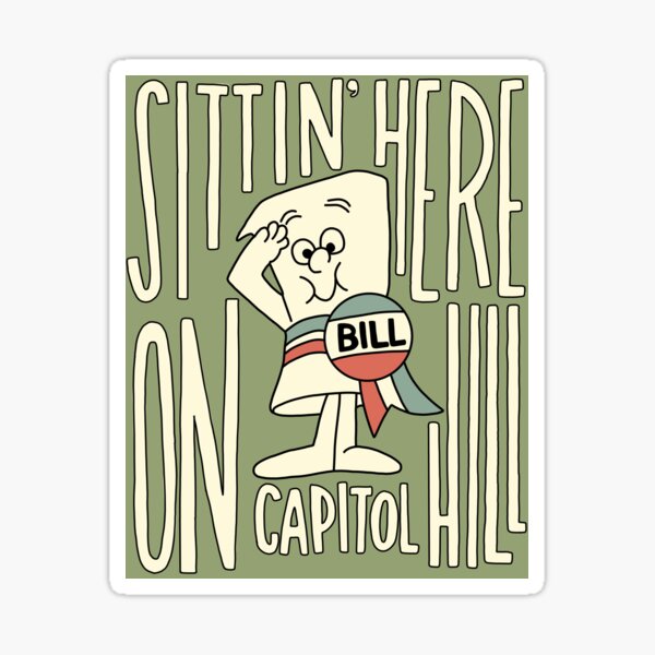 Item preview, Bill on Capitol Hill designed and sold by ProgressPrints.