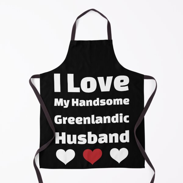 Item preview, I Love My Handsome Greenlandic Husband - Greenland Husband designed and sold by DiceNLDesigns.