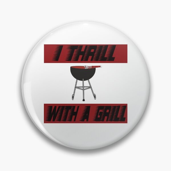 Item preview, I Thrill With A Grill.  Humorous. Grill Master  designed and sold by luvmhykdesigns.