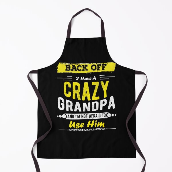 Item preview, Back Off I Have A Crazy Grandpa And I'm Not Afraid To Use Him designed and sold by Davidbrg.
