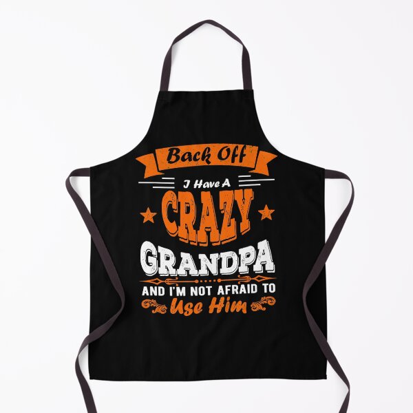 Item preview, Back Off I Have A Crazy Grandpa And I'm Not Afraid To Use Him designed and sold by Davidbrg.
