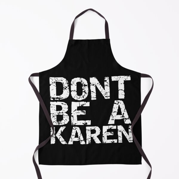 Item preview, DONT BE A KAREN designed and sold by equiliser.