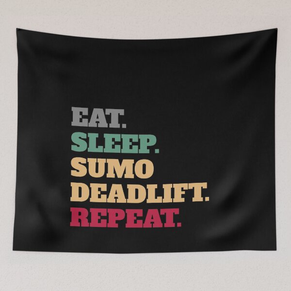 Item preview, Eat Sleep Sumo Deadlift Repeat designed and sold by Salvadax.