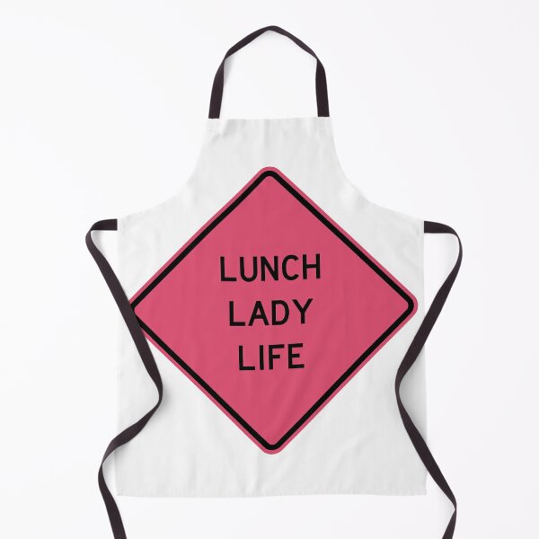 Funny Apron Lunch Lady is Always Right / Food Service 