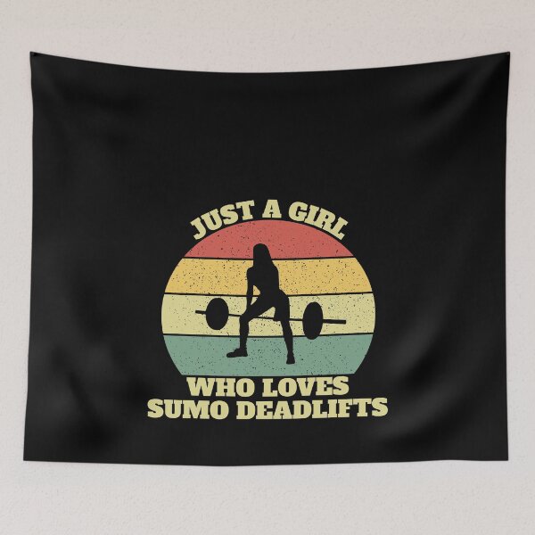 Item preview, Just A Girl Who Loves Sumo Deadlift designed and sold by Salvadax.