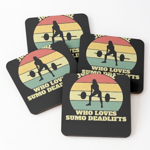 Item preview, Just A Girl Who Loves Sumo Deadlift designed and sold by Salvadax.