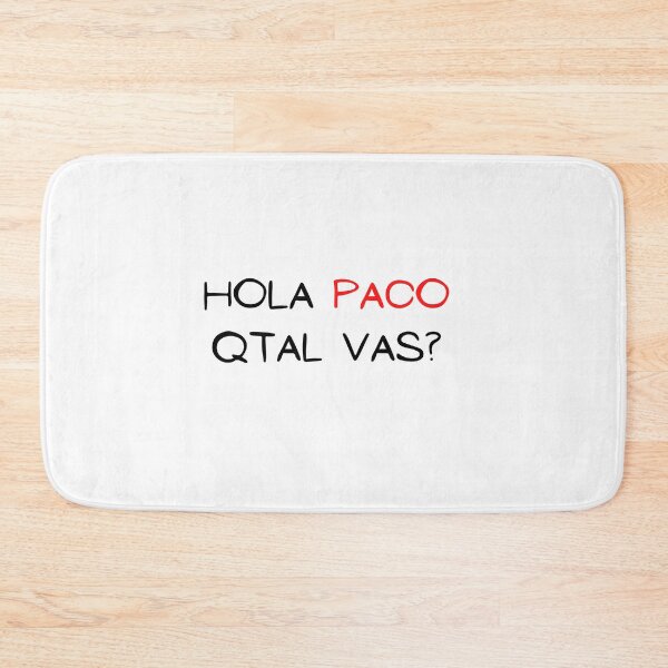 Item preview, hola paco qtal vas? designed and sold by mikoala50.