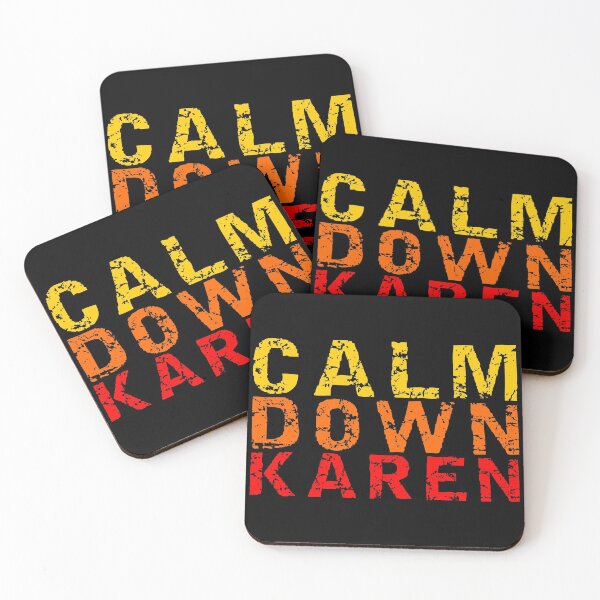 Item preview, Calm down Karen designed and sold by equiliser.